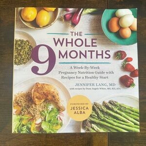 The Whole 9 Months: Pregnancy Nutrition Guide